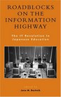 Roadblocks on the Information Highway The IT Revolution in Japanese Education