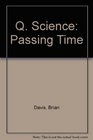 Q Science Passing Time