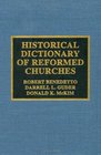 Historical Dictionary of the Reformed Churches