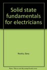 Solid state fundamentals for electricians