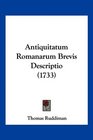 Antiquitatum Romanarum Brevis Descriptio