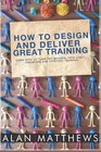 How To Design And Deliver Great Training