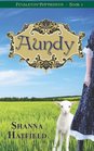 Aundy (Pendleton Petticoats, Bk 1)