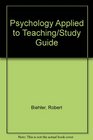 Psychology Applied to Teaching/Study Guide