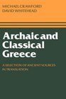 Archaic and Classical Greece  A Selection of Ancient Sources in Translation