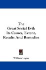 The Great Social Evil Its Causes Extent Results And Remedies