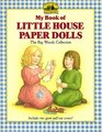 My Book of Little House Paper Dolls: The Big Woods Collection
