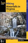 Hiking Waterfalls in Virginia: A Guide to the State's Best Waterfall Hikes