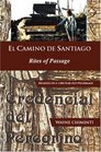 El Camino De Santiago: Rites of Passage
