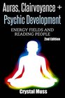 Auras: Clairvoyance & Psychic Development: Energy Fields and Reading People