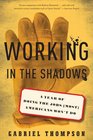 Working in the Shadows A Year of Doing the Jobs  Americans Won't Do