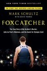 Foxcatcher: The True Story of My Brother's Murder, John du Pont's Madness, and the Quest for Olympic Gold