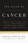 The Death of Cancer After Fifty Years on the Front Lines of Medicine a Pioneering Oncologist Reveals Why the War on Cancer Is Winnableand How We Can Get There