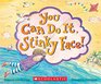 You Can Do It, Stinky Face!: A Stinky Face Book