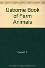 The Usborne Book of Farm Animals