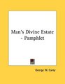 Man's Divine Estate  Pamphlet