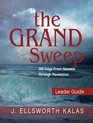 The Grand Sweep Leader Guide 365 Days From Genesis Through Revelation