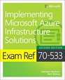 Exam Ref 70533 Implementing Microsoft Azure Infrastructure Solutions