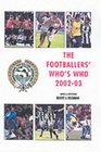 The PFA Footballers' Factfile 20022003