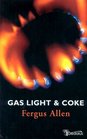 Gas Light  Coke