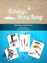 Fishing in Hong Kong A HowTo Guide to Making the Most of the Territory's Shores Reservoirs and Surrounding Waters