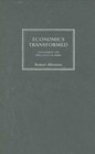 Economics Transformed Discovering the Brilliance of Marx