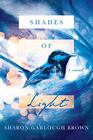 Shades of Light: A Novel