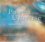 The Powers of the Universe