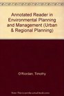 An Annotated Reader in Environmental Planning and Management