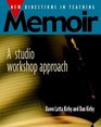 New Directions in Teaching Memoir A Studio Workshop Approach
