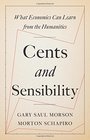 Cents and Sensibility What Economics Can Learn from the Humanities