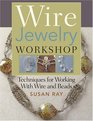 WireJewelry Workshop Techniques For Working With Wire  Beads