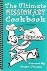 The Ultimate Missionary Cookbook