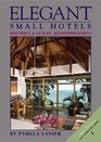 Elegant Small Hotels Boutique and Luxury Accommodations