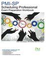 PMISP Scheduling Professional Exam Preparation Workbook Part of The PM Instructors SelfStudy Series