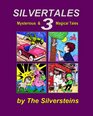 Silver Tales 3 Mysterious  Magical Tales
