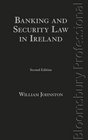 Banking and Security Law in Ireland Second Edition