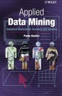 Applied Data Mining  Statistical Methods for Business and Industry