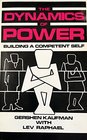 Dynamics of Power Building a Competent Self