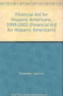 Financial Aid for Hispanic Americans 19992001