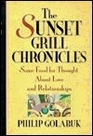 The Sunset Grill Chronicles Some Food for Thought About Love and Relationships