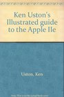 Ken Uston's Illustrated guide to the Apple IIe