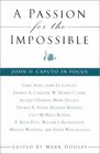 A Passion for the Impossible John D Caputo in Focus
