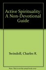 Active Spirituality A NonDevotional Guide