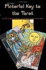 A E Waite's Pictorial Key To The Tarot by the creator of the best known Tarot deck