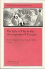 The Role of Play in the Development of Thought