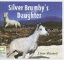 Silver Brumby's Daughter Library Edition