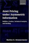 Asset Pricing Under Asymmetric Information Bubbles Crashes Technical Analysis and Herding