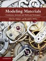 Modeling Materials Continuum Atomistic and Multiscale Techniques