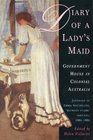 Diary of a Lady's Maid: Government House in Colonial Australia, Journals of Emma Southgate, 'Between Stairs' Servant, 1884-1886